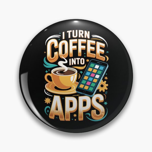 Item preview, I TURN COFFEE INTO APPS designed and sold by jkrphoto.