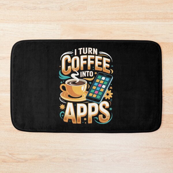 Item preview, I TURN COFFEE INTO APPS designed and sold by jkrphoto.