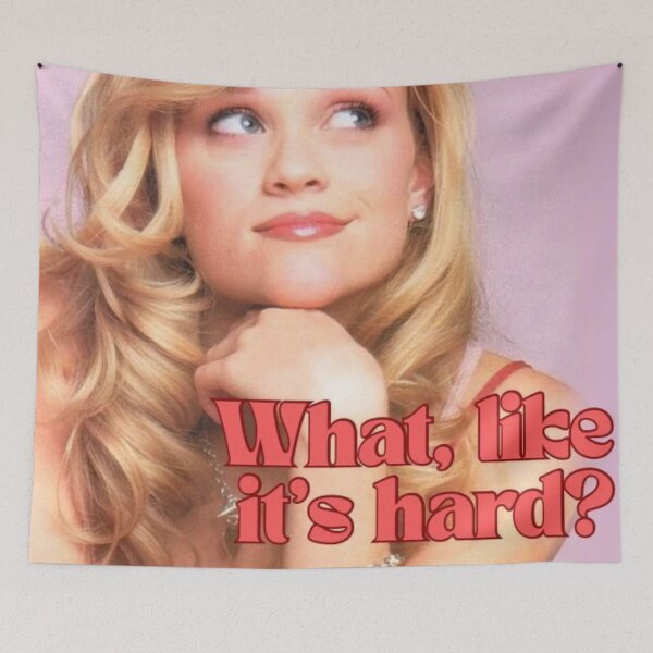 Item preview, Legally Blonde What like its hard fanart designed and sold by Mowgv.