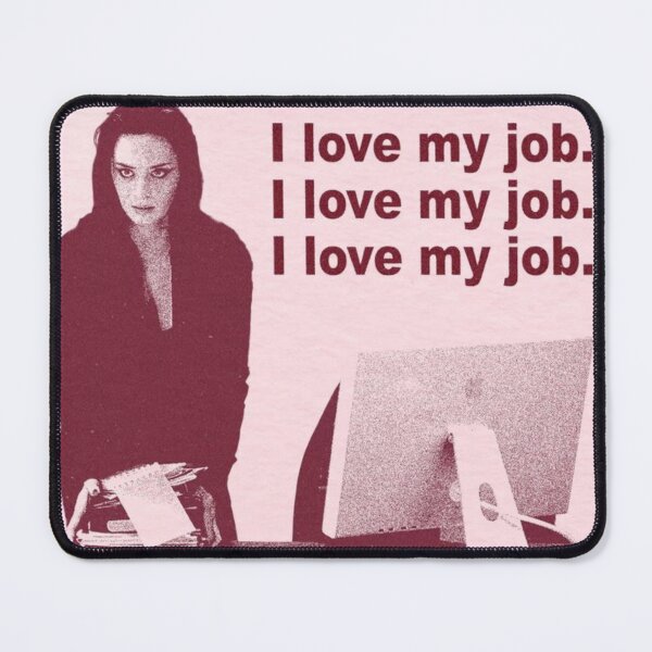 Item preview, devil wears prada i love my job fanart designed and sold by Mowgv.