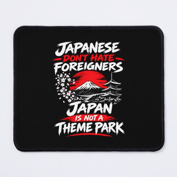 Item preview, Japan Is Not A Theme Park Travel Respect Message designed and sold by LASTIQUE-dd.