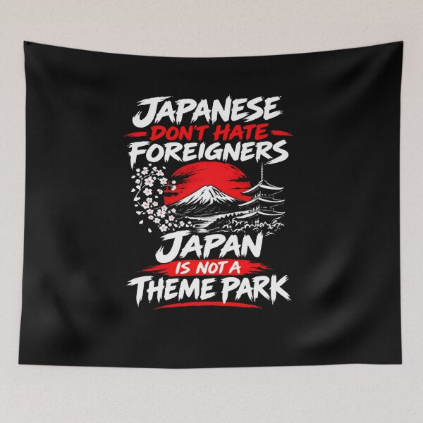 Item preview, Japan Is Not A Theme Park Travel Respect Message designed and sold by LASTIQUE-dd.