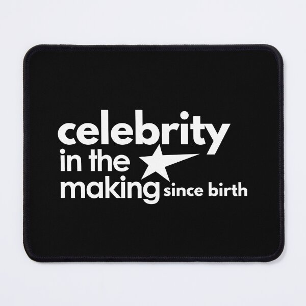 Item preview, Amusing Celebrity in the Making since Birth. designed and sold by MPC-Mince-Pies.