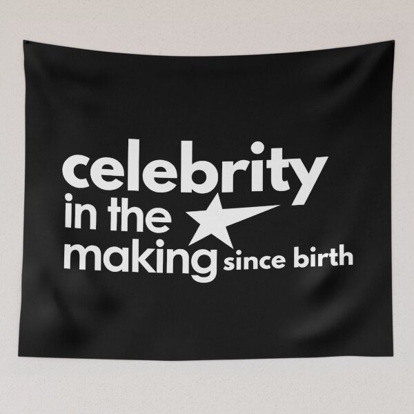 Item preview, Amusing Celebrity in the Making since Birth. designed and sold by MPC-Mince-Pies.