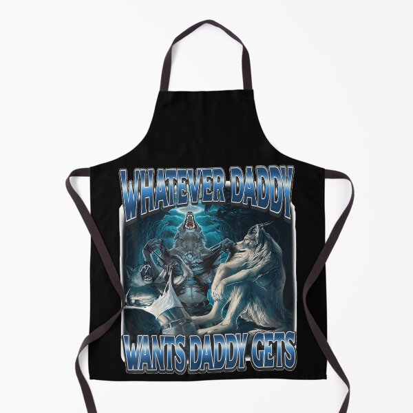Item preview, Whatever Daddy Wants Daddy Gets Funny Alpha Wolf Meme Humor  designed and sold by LakenDraphil.