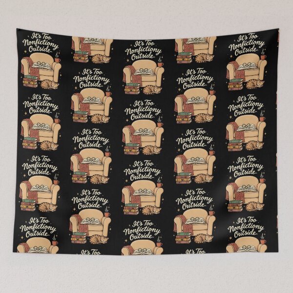 Item preview, It's Too Nonfictiony Outside Funny Book Lover Literary designed and sold by Redgiant87x.