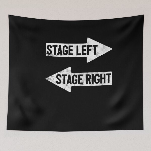 Item preview, Stage Left Stage Right Funny Theater Actor Drama designed and sold by LASTIQUE-dd.