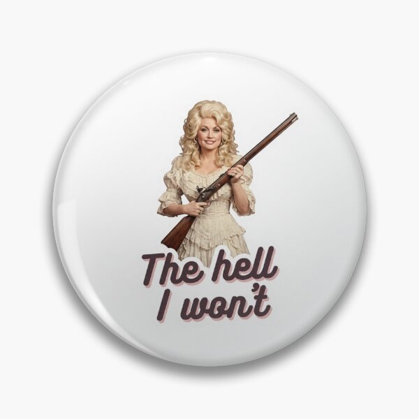 Item preview, The Hell I Wont Dolly Parton Shotgun Country Music Sassy Southern Quote Graphic designed and sold by raedattia.