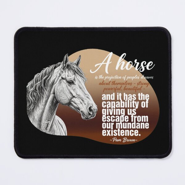 Item preview, A Horse Is The Projection Of Peoples Dreams - Strong Powerful Beautiful - Pam Brown designed and sold by Vibe-Vary.