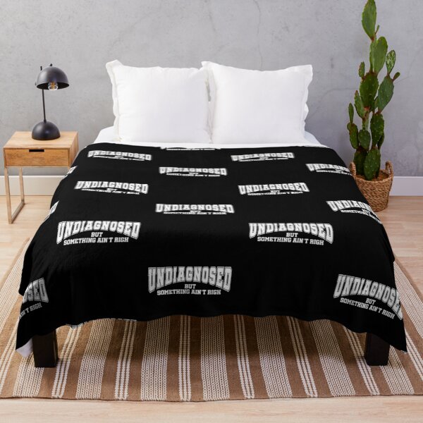 Item preview, Undiagnosed But Something Ain’t Right Funny Sarcasm Humor designed and sold by LounisArt.
