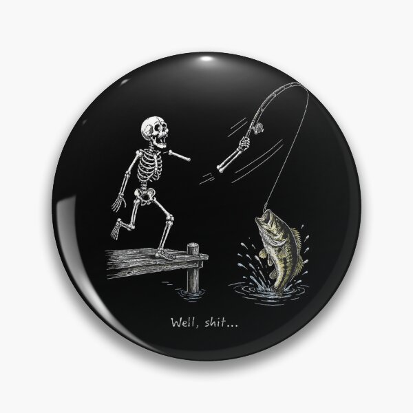 Item preview,  Well Shit Skeleton Fishing Funny Fishing Lover  designed and sold by LakenDraphil.