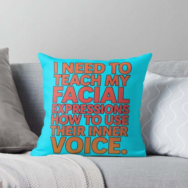 Item preview, Funny Sarcastic Humor I Need To Teach My Facial Expressions  designed and sold by fantasticdesign.