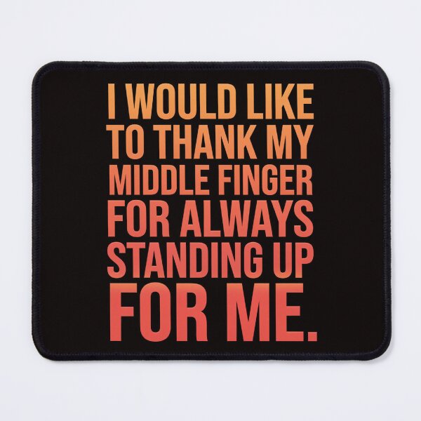 Item preview, Funny Sarcastic Humor I Would like To Thank My Middle Finger  designed and sold by fantasticdesign.