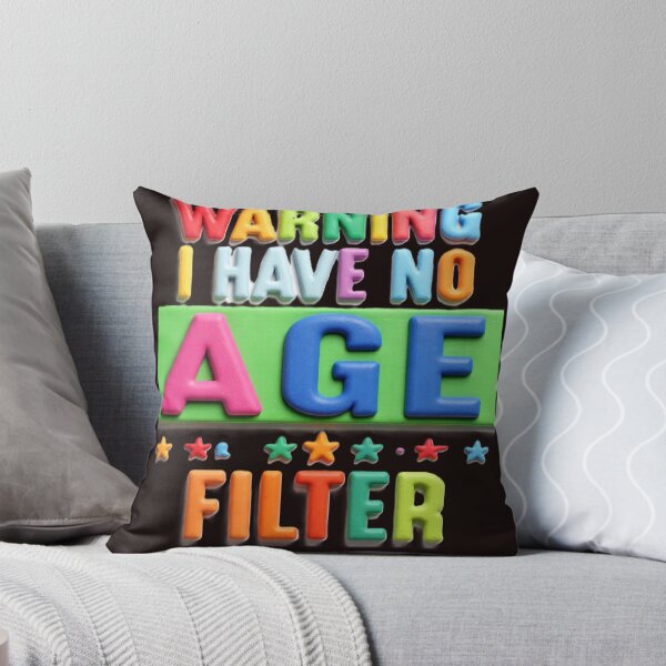 Item preview, warning I have no age filter colorful funny typographic design designed and sold by SmashingDeals.