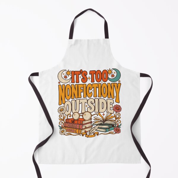 Item preview, It's Too Nonfictiony Outside Bookworm Reading Life designed and sold by Redgiant87x.