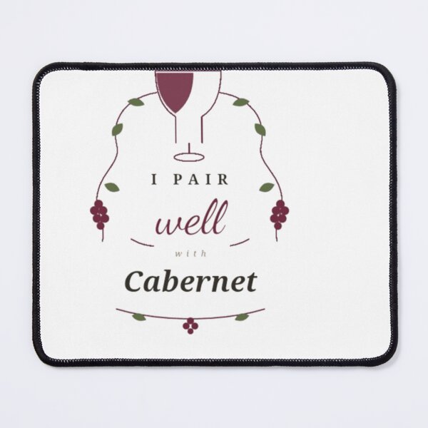 Item preview, I pair well with Cabernet designed and sold by Leo Bennett.