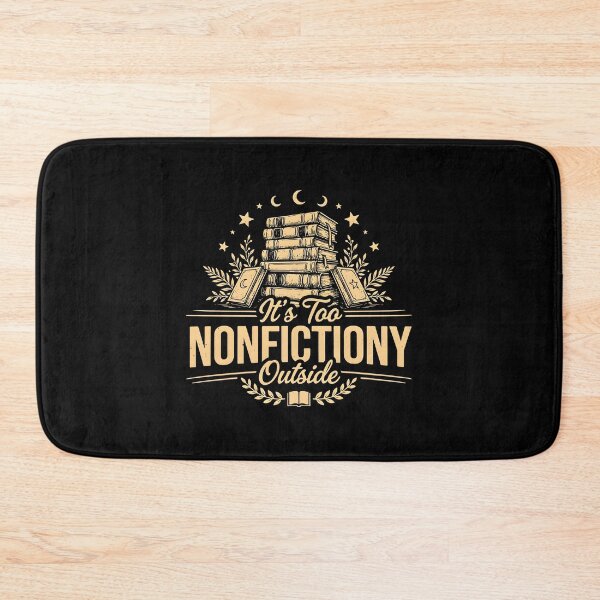 Item preview, It's Too Nonfictiony Outside Funny Bookworm Literary designed and sold by Redgiant87x.