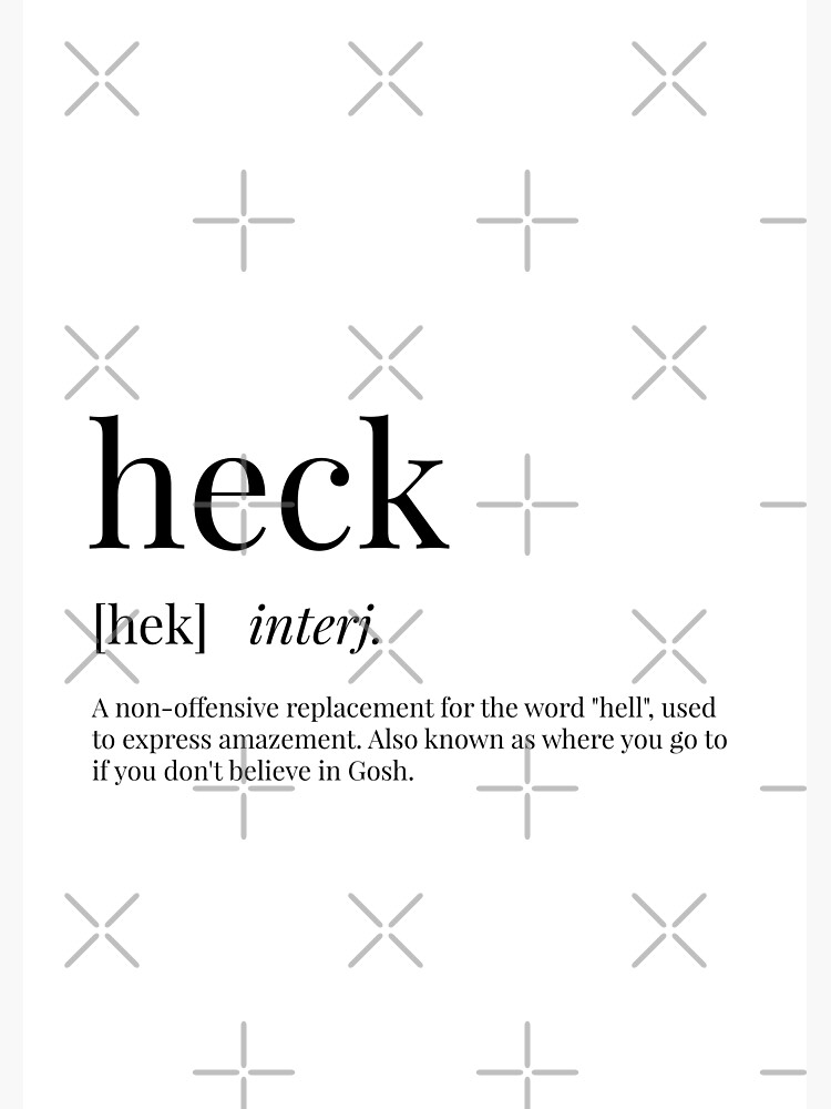 heck-definition-poster-by-definingprints-redbubble