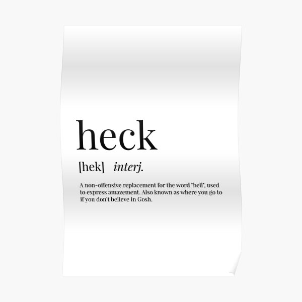 heck-definition-poster-by-definingprints-redbubble