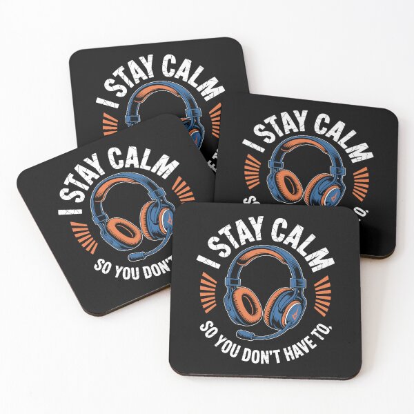 Item preview, I stay calm so you don't have to designed and sold by jkrphoto.
