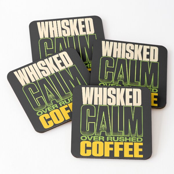 Item preview, Whisked Calm Over Rushed Coffee Matcha designed and sold by Fun2Fentastic.
