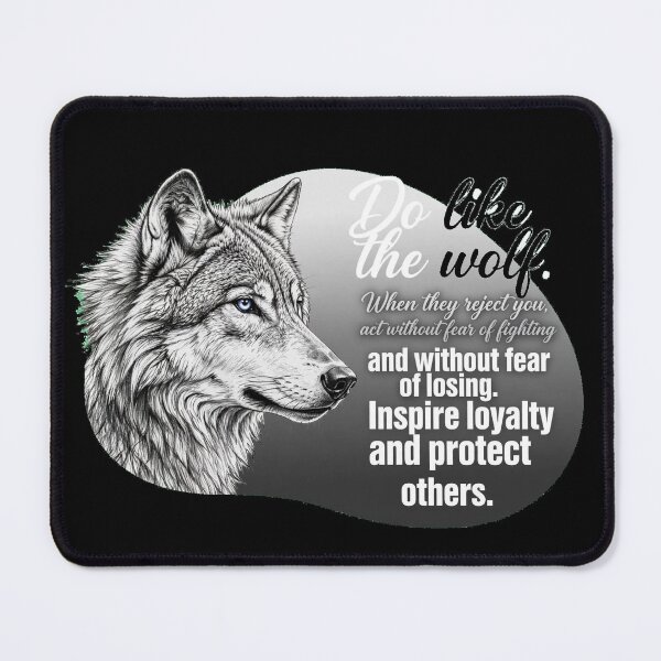 Item preview, Do Like The Wolf When They Reject You Act Without Fear Of Fighting - Wolf Lover designed and sold by Vibe-Vary.