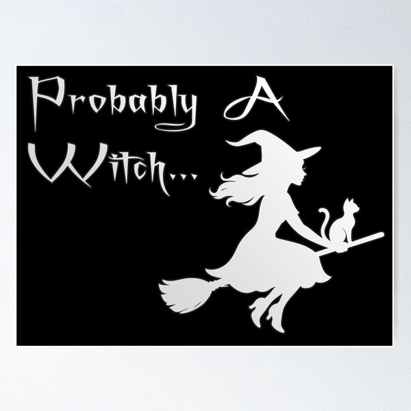 Item preview, Probably A Witch designed and sold by AbsintheMoon.