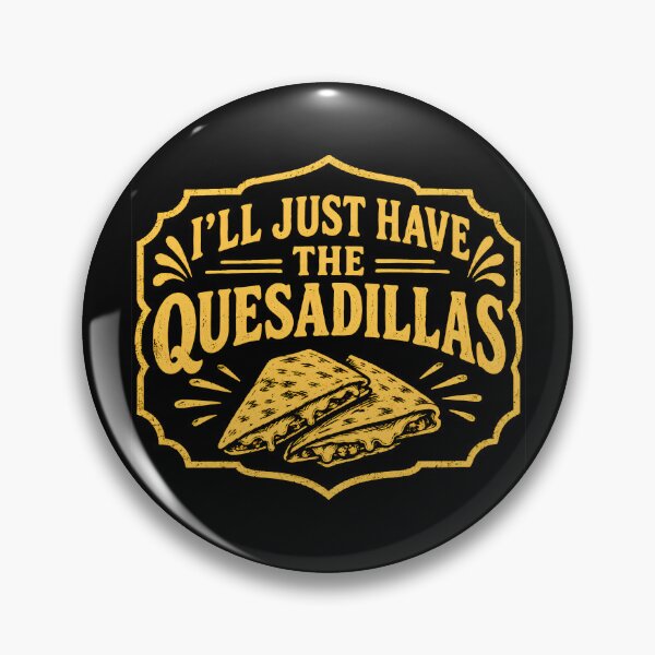 Item preview, Funny Picky Eater Cheese Quesadilla Mexican Food Joke  designed and sold by DemureArtsy.