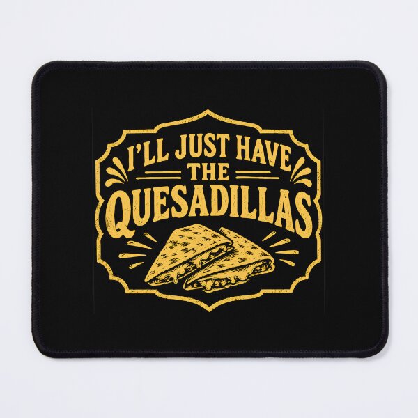 Item preview, Funny Picky Eater Cheese Quesadilla Mexican Food Joke  designed and sold by DemureArtsy.