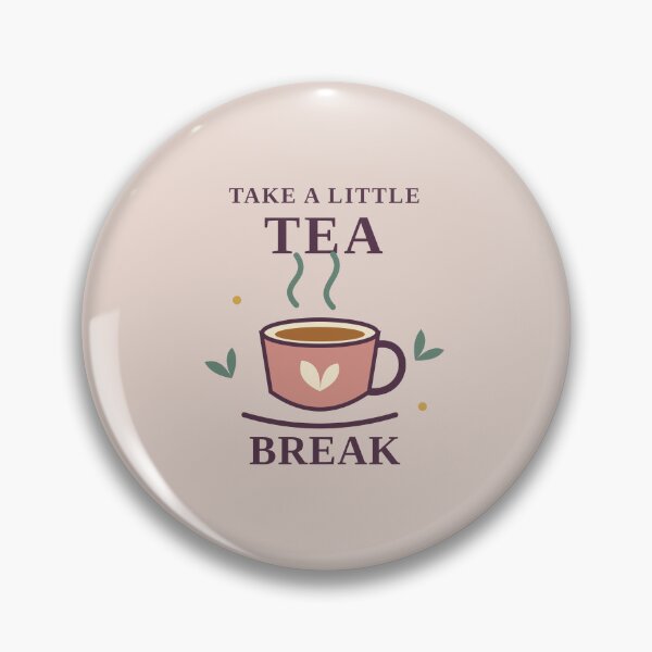 Item preview, Take a Little Tea Break designed and sold by Mostafa Studio.