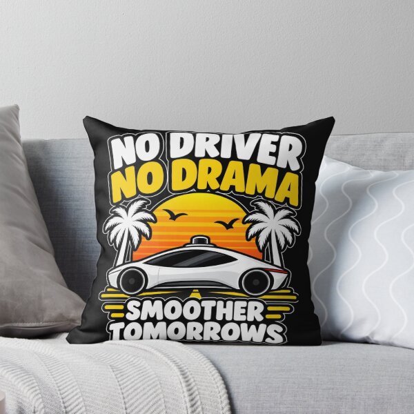 Item preview, No Driver No Drama Smoother Tomorrows designed and sold by Kenzie & Co.
