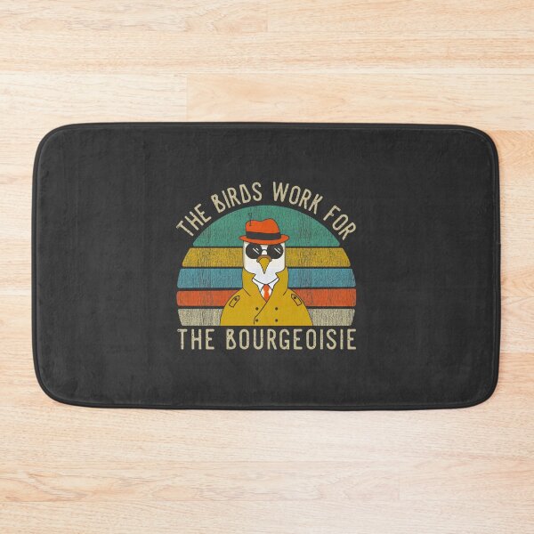 Item preview, The Birds Work For The Bourgeoisie Vintage Funny Quote Design designed and sold by Tyler Rickard.