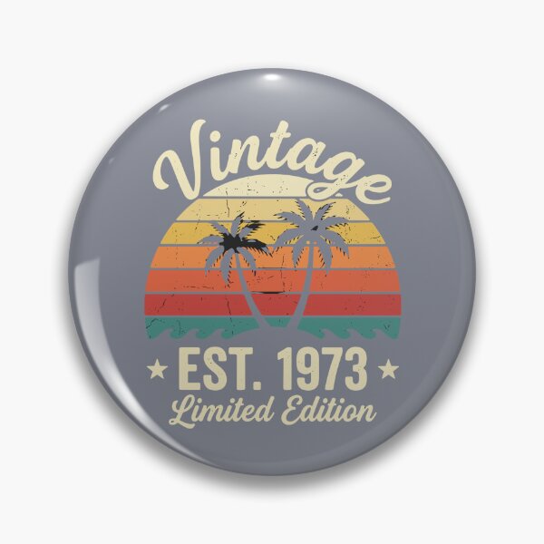 Item preview, Vintage Est. 1973 Limited Edition 50th Birthday Born In 1973 designed and sold by SofiBlair.