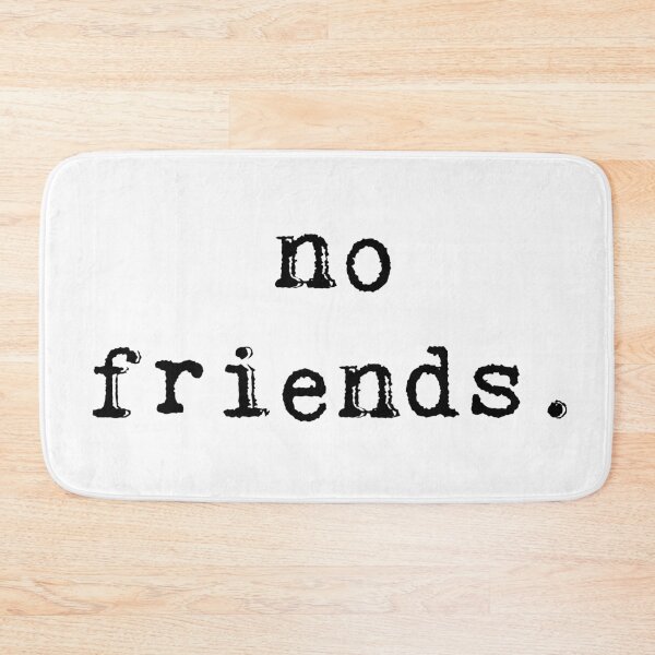 Item preview, No Friends 46 Mood Lonely Vibe Cyan designed and sold by Doctor Schtrudel.
