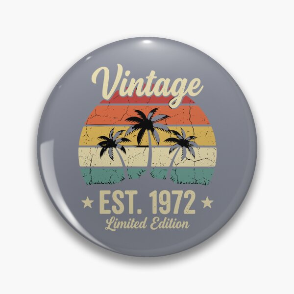 Item preview, Vintage Est. 1972 Limited Edition Birthday Celebration Born In 1972 designed and sold by SofiBlair.
