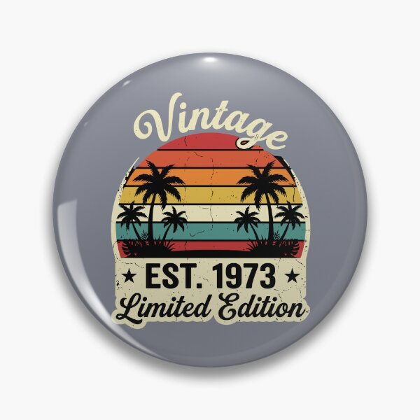 Item preview, Vintage Est. 1973 Limited Edition Birthday Anniversary Men Women designed and sold by SofiBlair.
