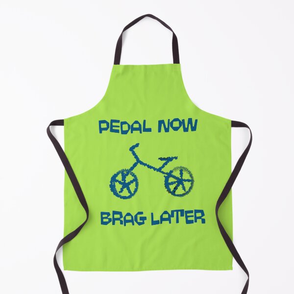 Item preview, Pedal Now Brag Later designed and sold by pmwilliams.