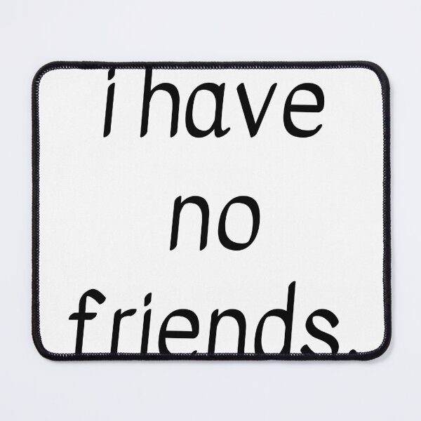 Item preview, No Friends 47 Mood Lonely Vibe Cyan designed and sold by Doctor Schtrudel.