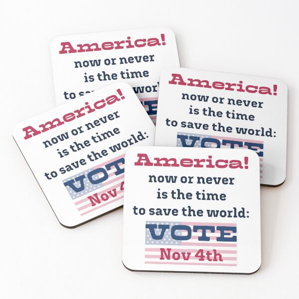 Item preview, America! Now or never is the time to save the world: VOTE on Nov 4th! designed and sold by PariSeine.