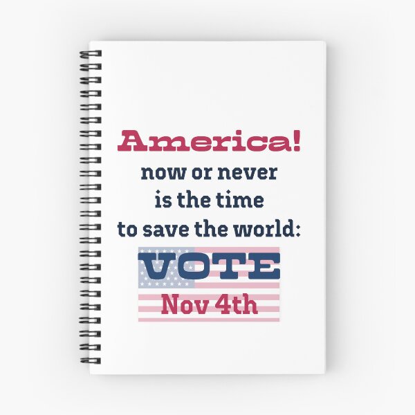 Item preview, America! Now or never is the time to save the world: VOTE on Nov 4th! designed and sold by PariSeine.