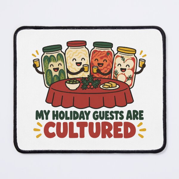 Item preview, My Holiday Guests Are Cultured Fermentation Christmas designed and sold by DreamLayerStudio.