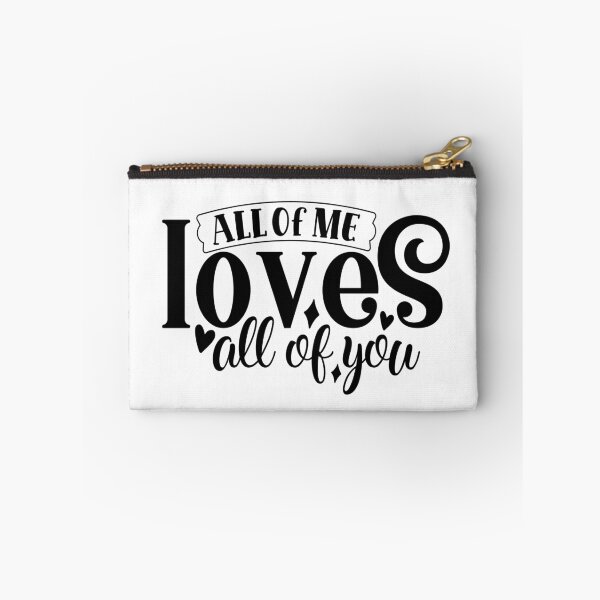 Item preview, All of Me Loves All of You designed and sold by tellit24seven.