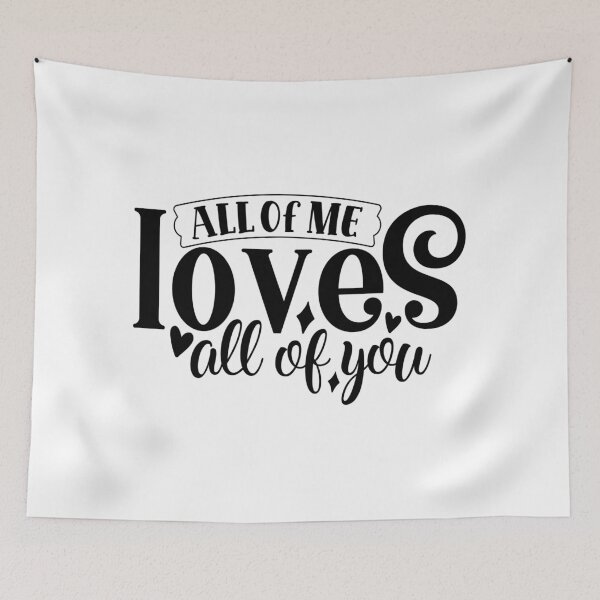 Item preview, All of Me Loves All of You designed and sold by tellit24seven.