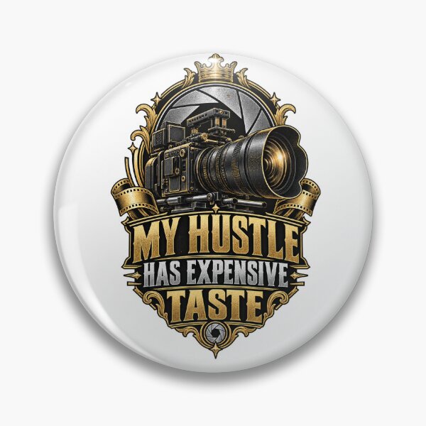 Item preview, My Hustle Has Expensive Taste – Photographer and Filmmaker designed and sold by sundburgdesign.