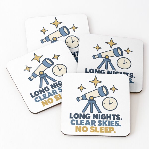 Item preview, Long Nights Clear Skies No Sleep Amateur Astronomy designed and sold by DreamLayerStudio.