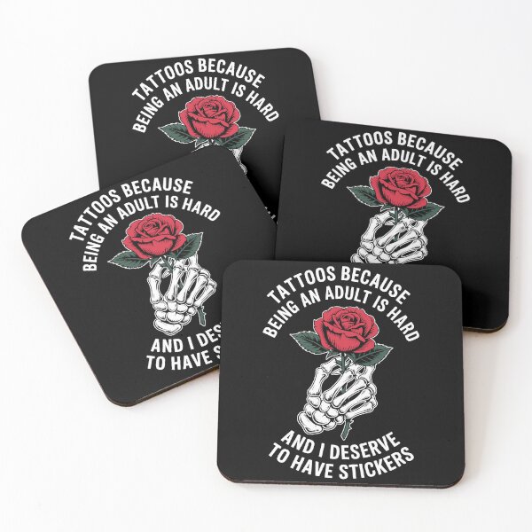 Item preview, TATTOOS BECAUSE BEING AN ADULT IS HARD AND I DESERVE TO HAVE STICKERS  designed and sold by jkrphoto.