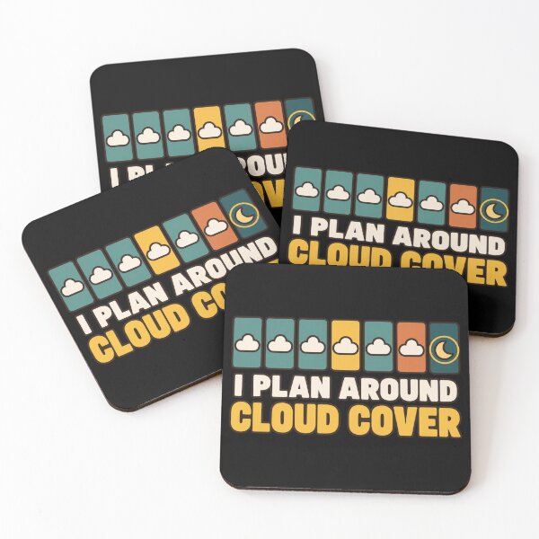 Item preview, I Plan Around Cloud Cover Stargazing designed and sold by DreamLayerStudio.