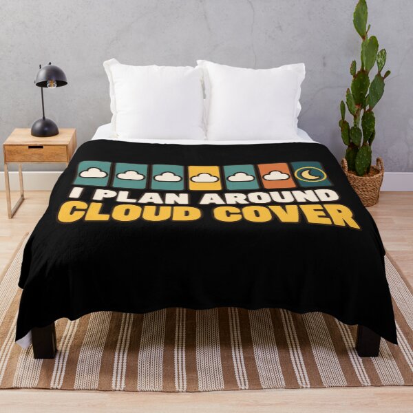 Item preview, I Plan Around Cloud Cover Stargazing designed and sold by DreamLayerStudio.