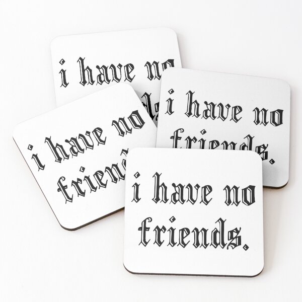 Item preview, I Have No Friends 53 Mood Lonely Vibe Pink designed and sold by Doctor Schtrudel.