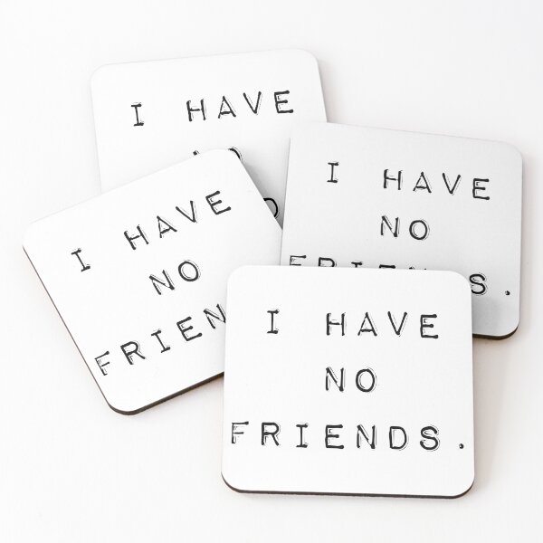 Item preview, I Have No Friends 54 Mood Lonely Vibe Pink designed and sold by Doctor Schtrudel.